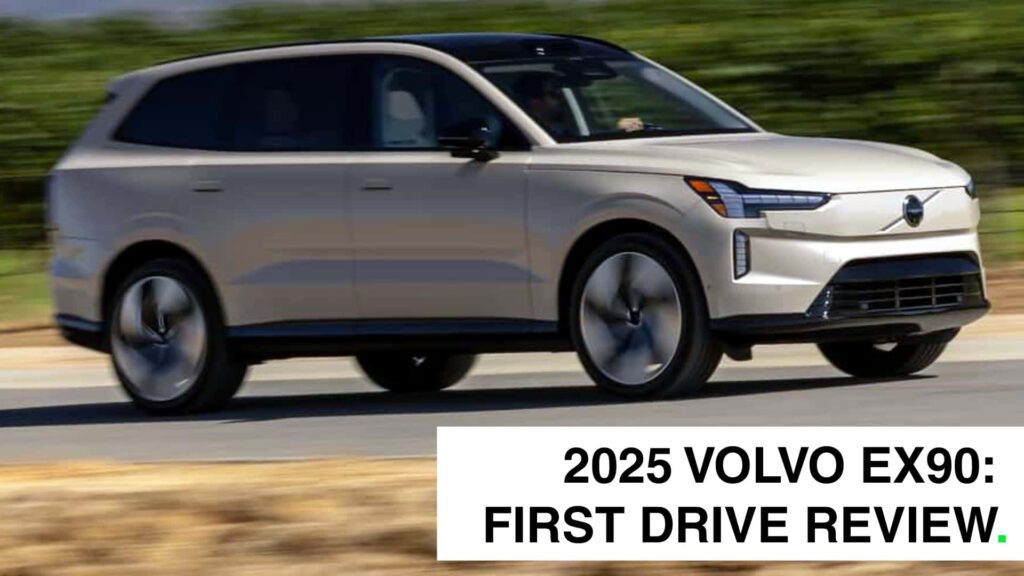 2025 Volvo Ex90 First Drive: Promising Features, Yet Needs Refinement