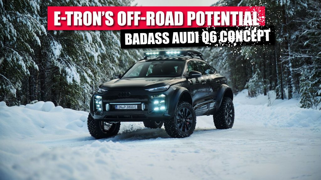 Audi Discontinues Production Of The Q6 E Tron Off Road Concept Model